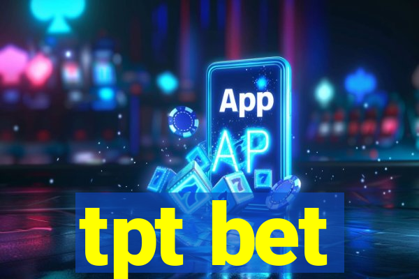 tpt bet